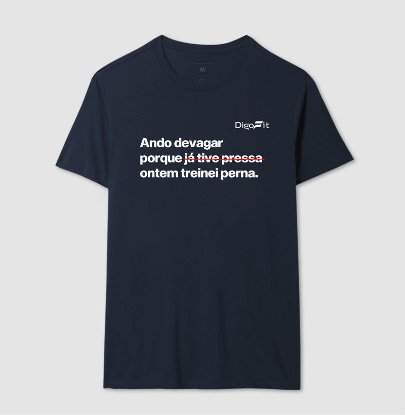 CAMISETA ACADEMIA ONTEM EU TREINEI PERNA