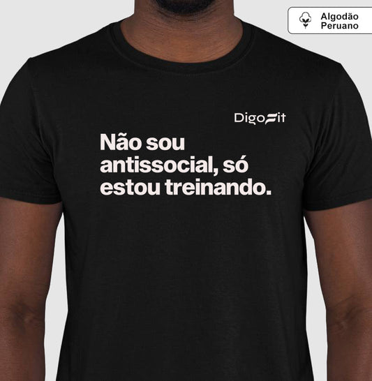 NÃO SOU ANTISSOCIAL SÓ ESTOU TREINANDO