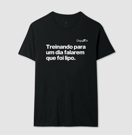 CAMISETA ACADEMIA TREINANDO PARA DIZEREM QUE FOI LIPO