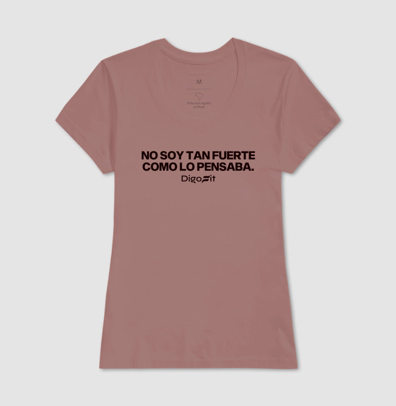 CAMISETA ACADEMIA NO SOY TAN FUERTE COMO LO PENSABA