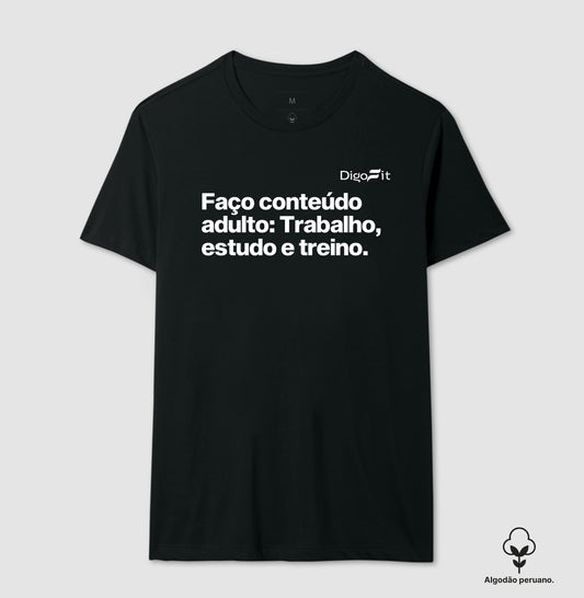 CAMISETA ALGODÃO PEREUNO ACADEMIA EU FAÇO CONTEÚDO ADULTO