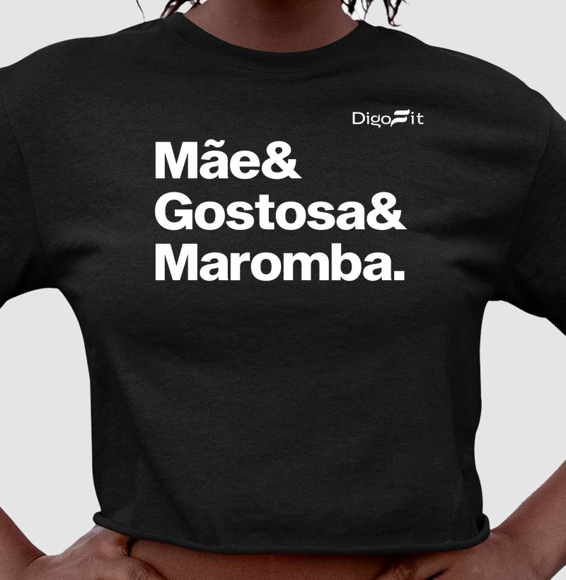 CROPPED ACADEMIA MÃE GOSTOSA E MAROMBA