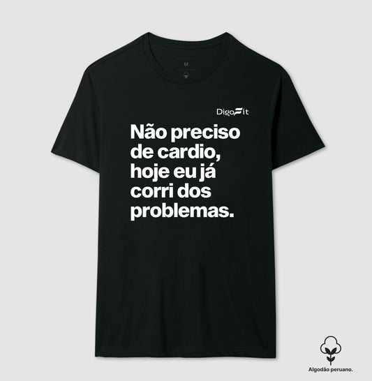 CAMISETA ALGODÃO PERUANO ACADEMIA HOJE EU CORRI DOS PROBLEMAS