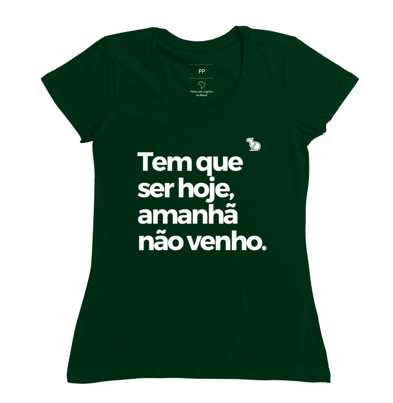 CAMISETA CARNAVAL AMANHÃ NÃO VENHO