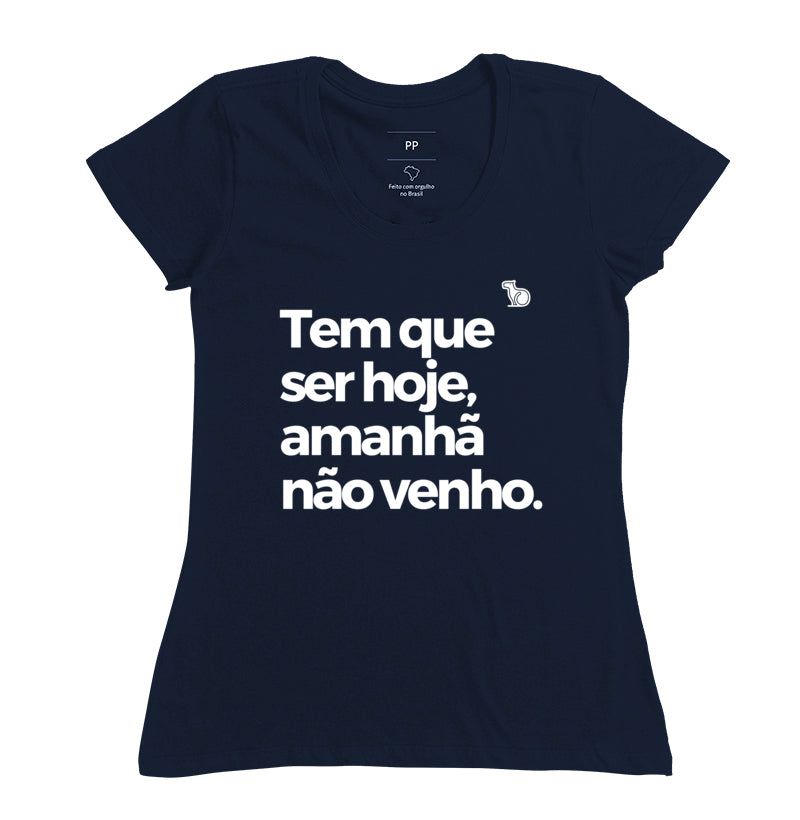 CAMISETA CARNAVAL AMANHÃ NÃO VENHO
