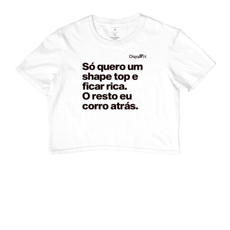 CROPPED ACADEMIA EU SÓ QUERO UM SHAPE TOP E FICAR RICA