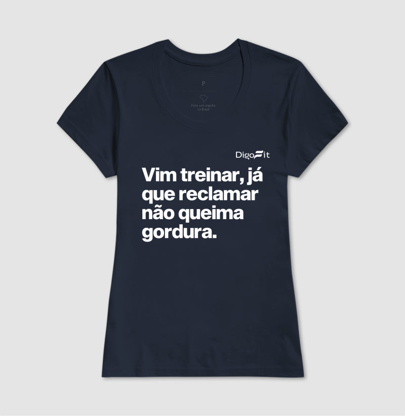 CAMISETA ACADEMIA RECLAMAR NÃO QUEIMA GORDURA