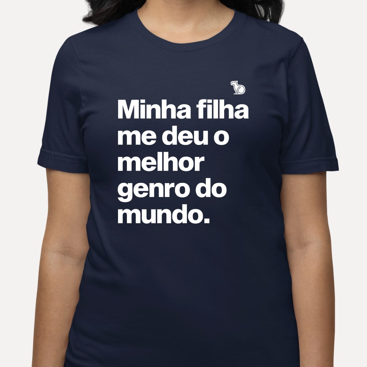 CAMISETA MINHA FILHA ME DEU O MELHOR GENRO DO MUNDO
