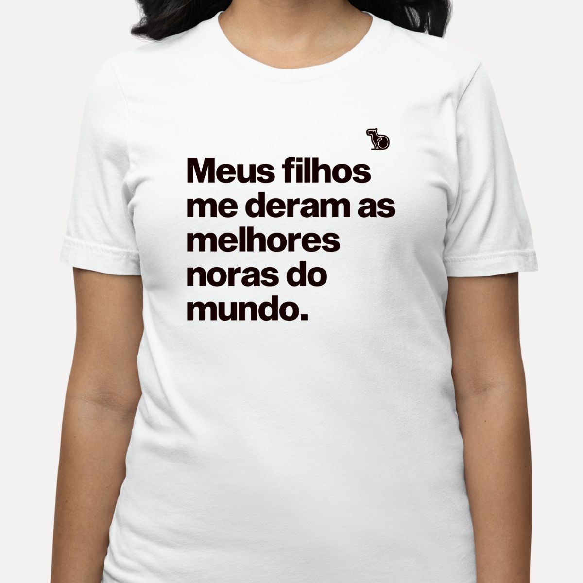 CAMISETA MEUS FILHOS ME DERAM AS MELHORES NORAS DO MUNDO