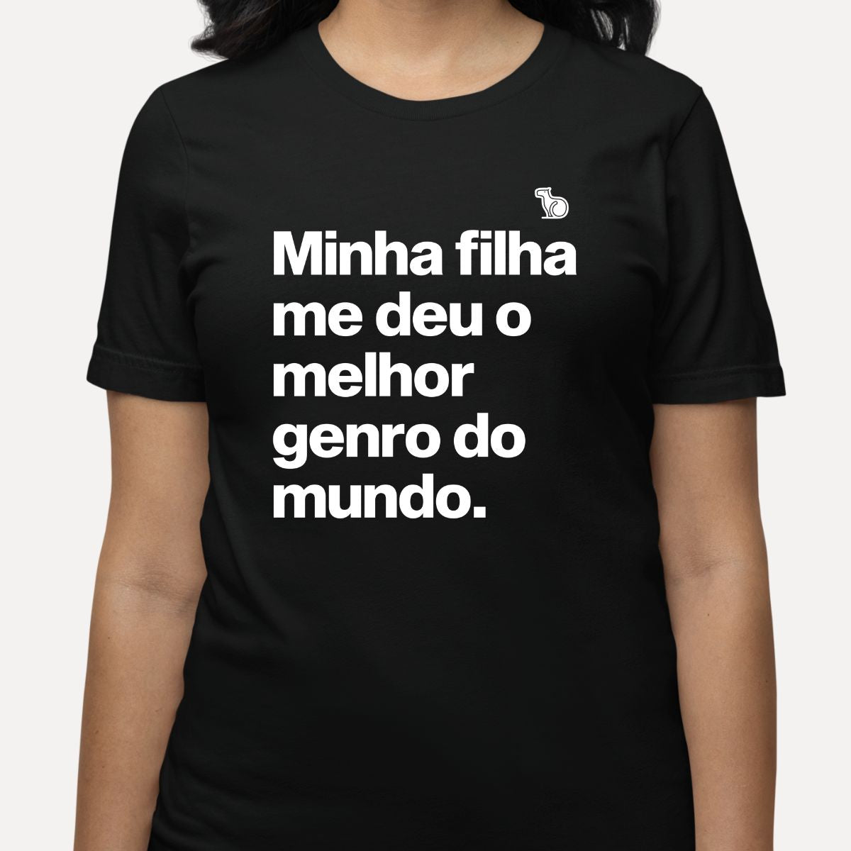 CAMISETA MINHA FILHA ME DEU O MELHOR GENRO DO MUNDO