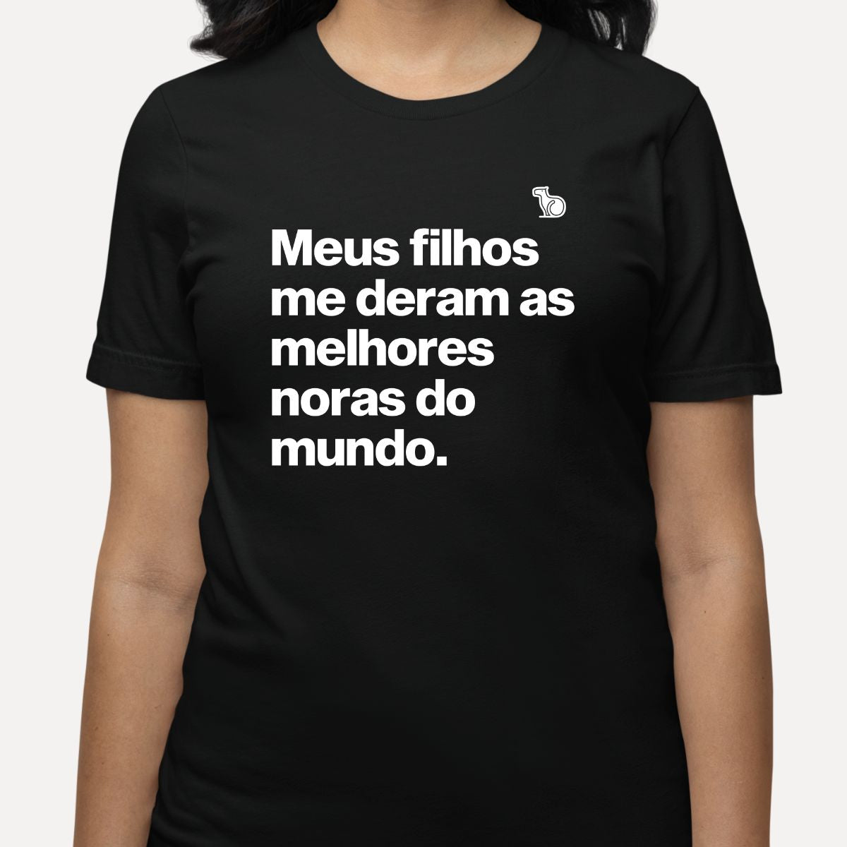 CAMISETA MEUS FILHOS ME DERAM AS MELHORES NORAS DO MUNDO