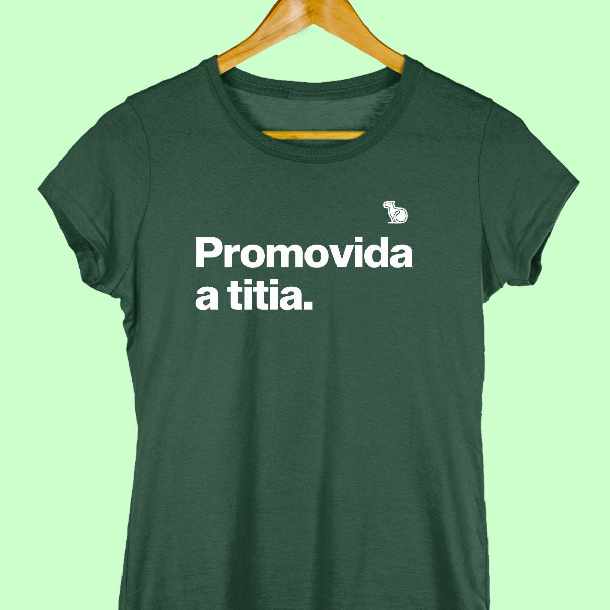 Camiseta com a frase "promovida a titia" feminina verde.