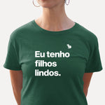 CAMISETA EU TENHO FILHOS LINDOS
