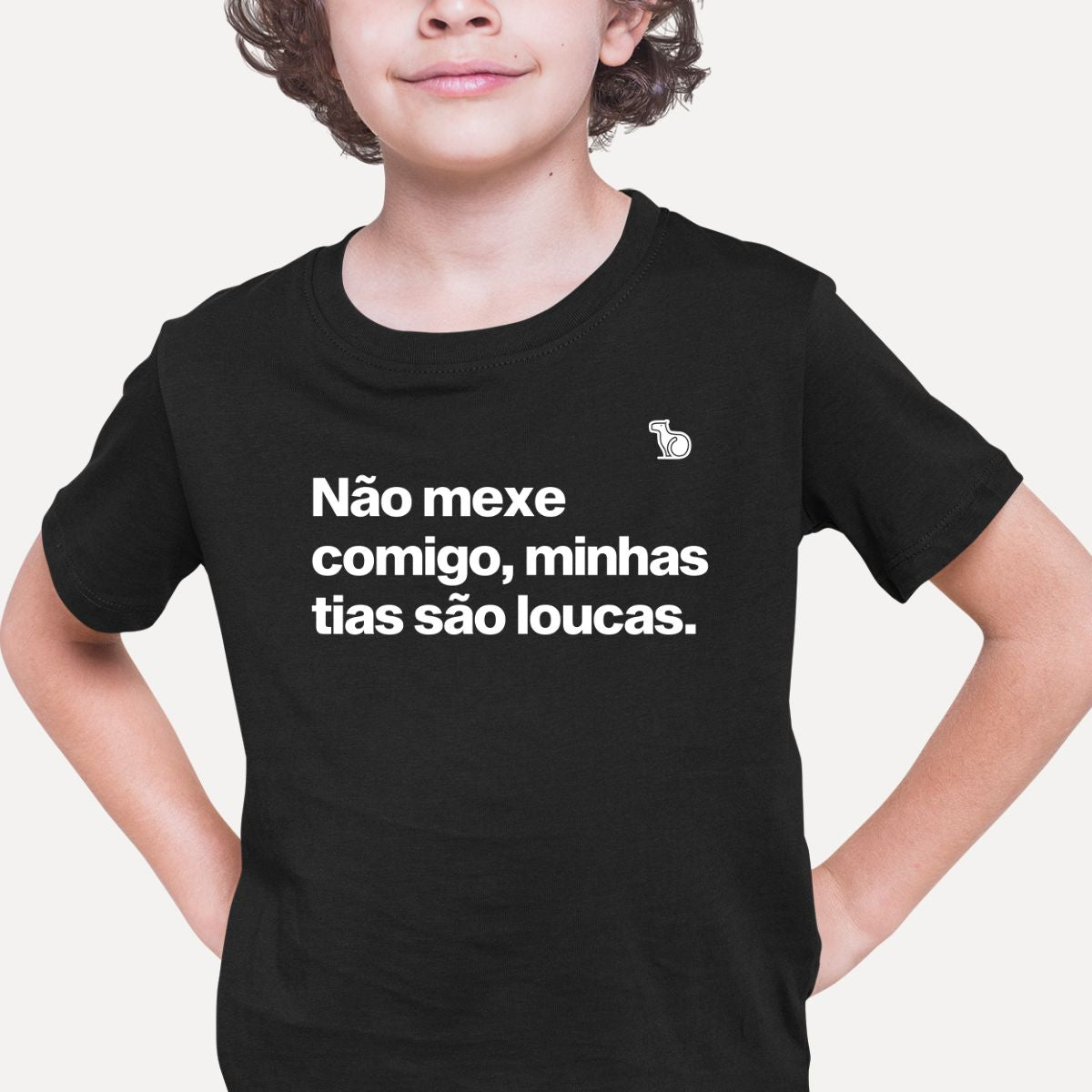 CAMISETA INFANTIL NÃO MEXE COMIGO MINHAS TIAS SÃO LOUCAS