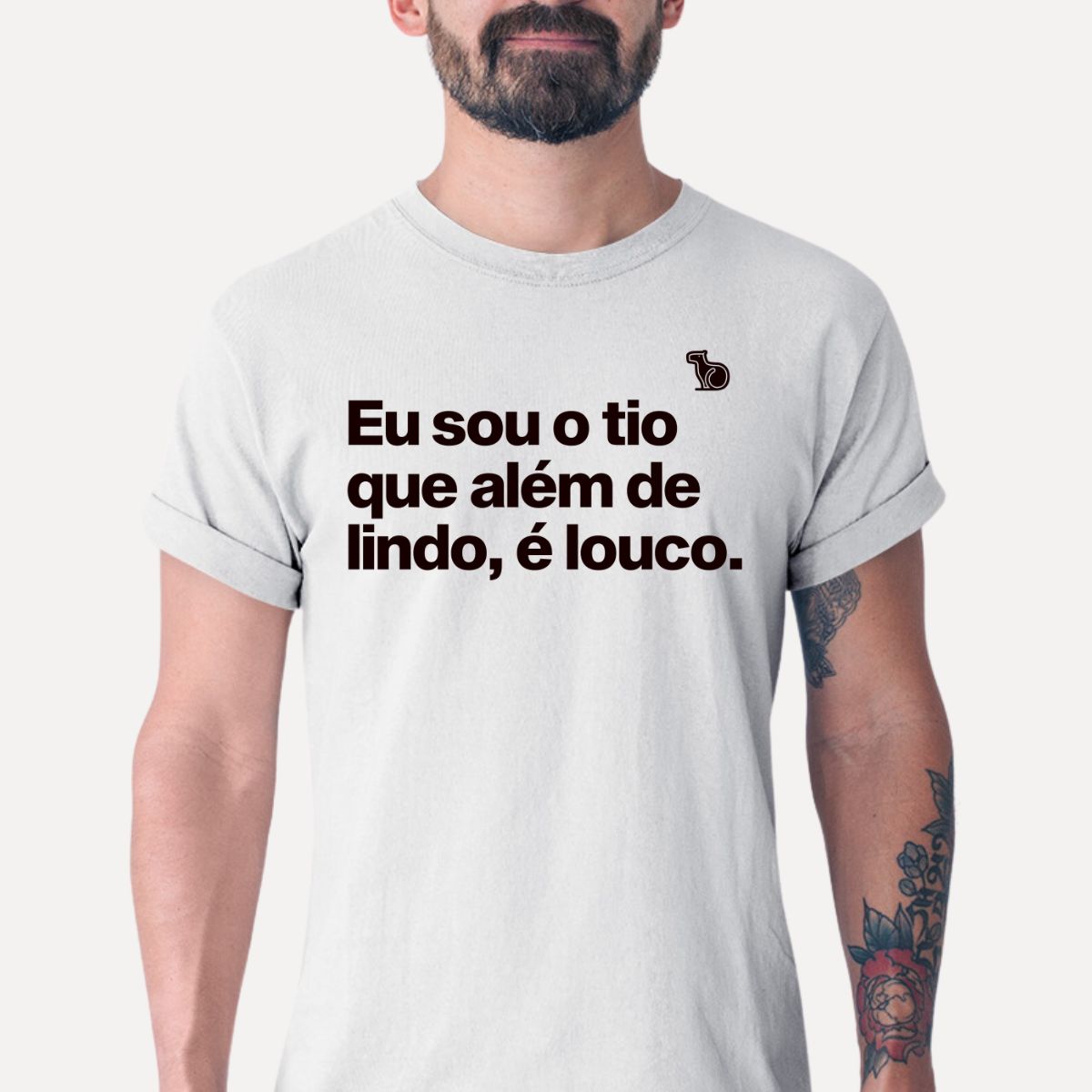 CAMISETA EU SOU O TIO QUE ALÉM DE LINDO É LOUCO