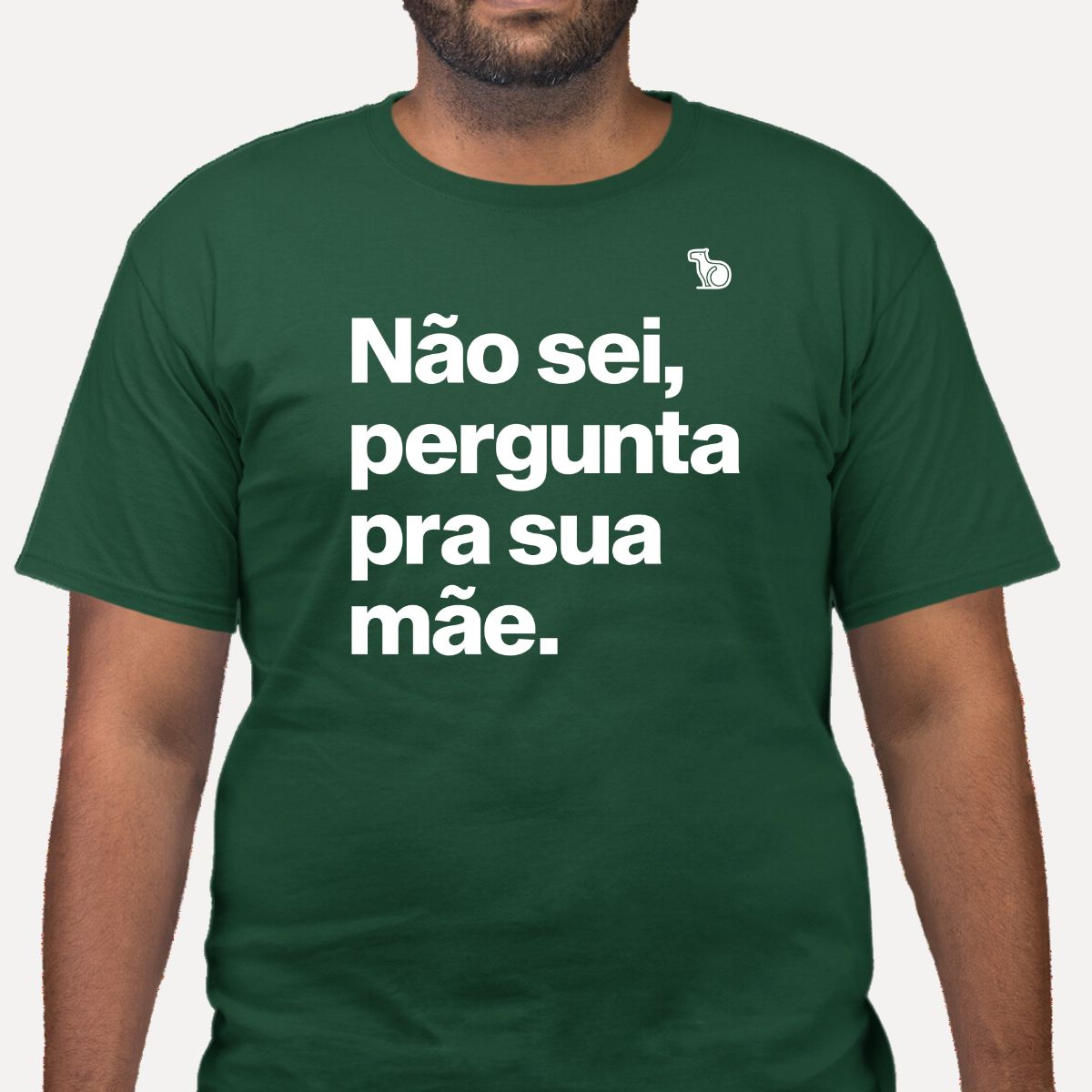 CAMISETA NÃO SEI PERGUNTA PARA SUA MÃE