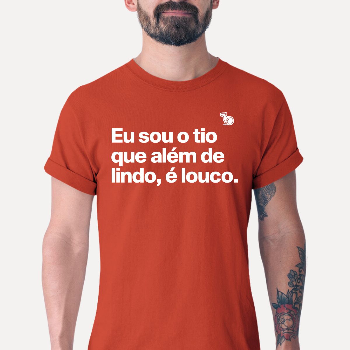 CAMISETA EU SOU O TIO QUE ALÉM DE LINDO É LOUCO
