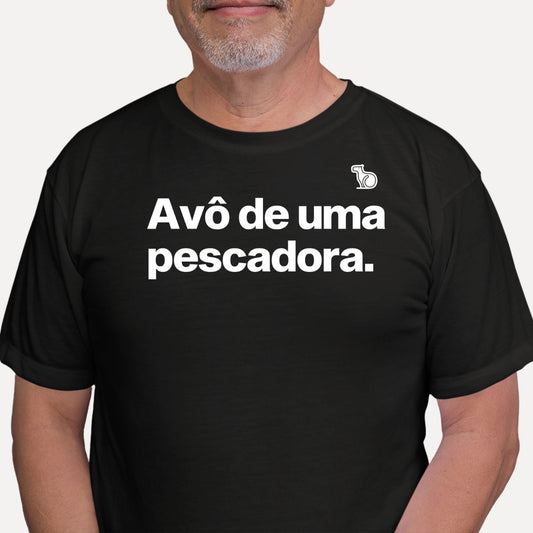CAMISETA AVÔ E PESCADOR