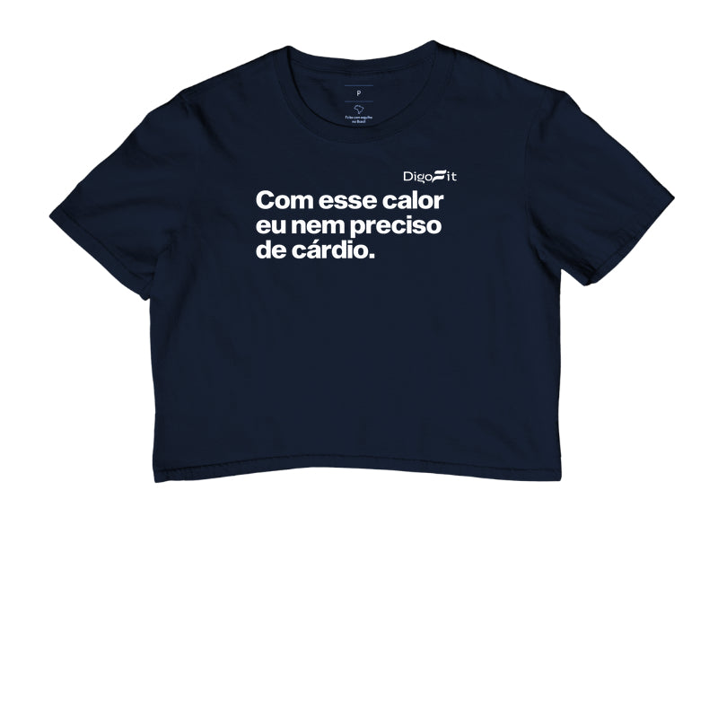 CROPPED ACADEMIA COM ESSE CALOR NEM PRECISO DE CÁRDIO