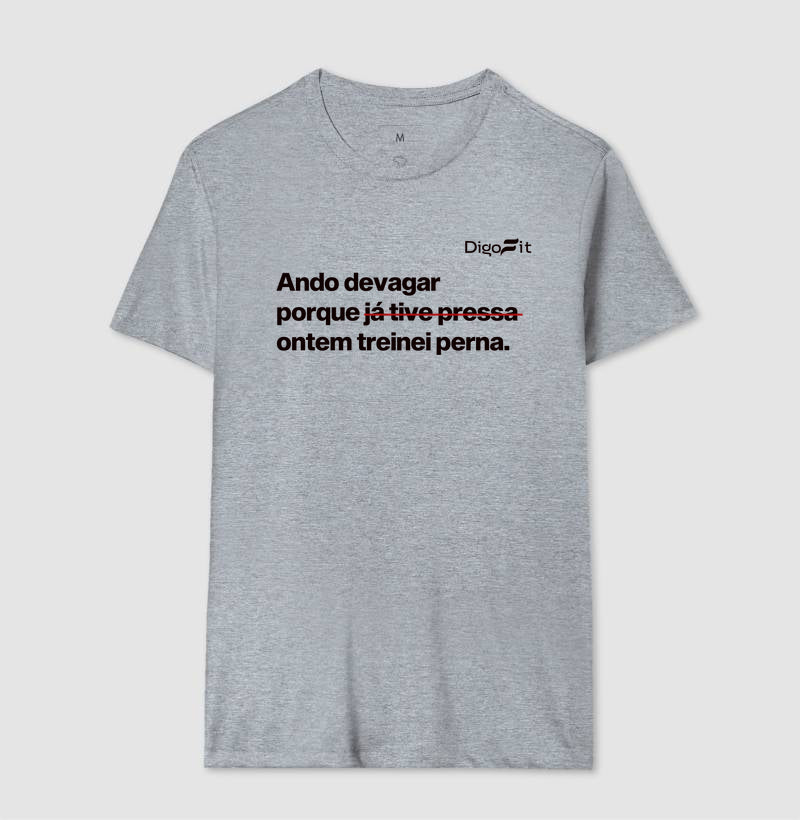 CAMISETA ACADEMIA ONTEM EU TREINEI PERNA