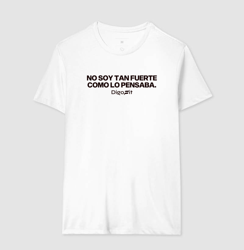 CAMISETA ACADEMIA NO SOY TAN FUERTE COMO LO PENSABA