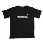 CAMISETA INFANTIL FILHA LINDA