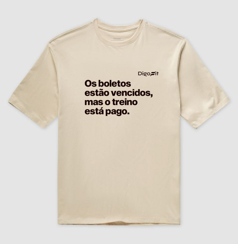 OVERSIZED ACADEMIA OS BOLETOS ESTÃO VENCIDOS MAS O TREINO ESTÁ PAGO