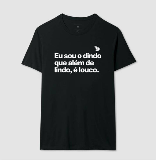 CAMISETA DINDO LINDO E LOUCO