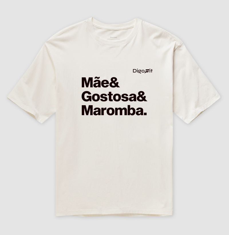 OVERSIZED ACADEMIA MÃE GOSTOSA E MAROMBA