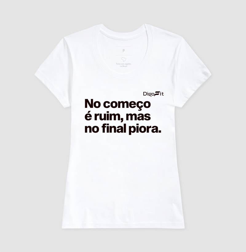 CAMISETA ACADEMIA NO COMEÇO É RUIM MAS NO FINAL PIORA