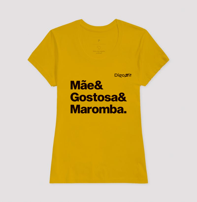 CAMISETA ACADEMIA MÃE GOSTOSA E MAROMBA