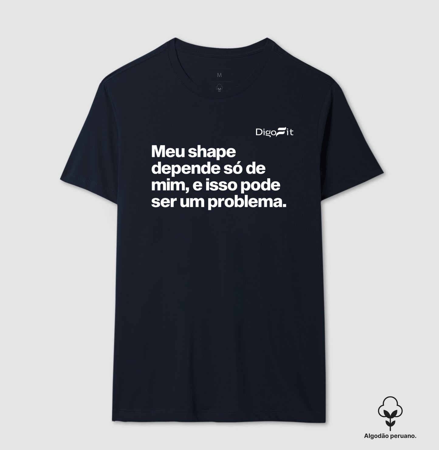 CAMISETA ALGODÃO PERUANO ACADEMIA MEU SHAPE SÓ DEPENDE DE MIM