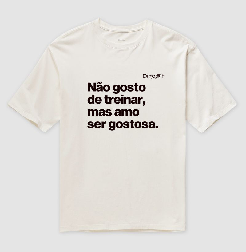 OVERSIZED ACADEMIA NÃO GOSTO DE TREINAR MAS AMO SER GOSTOSA