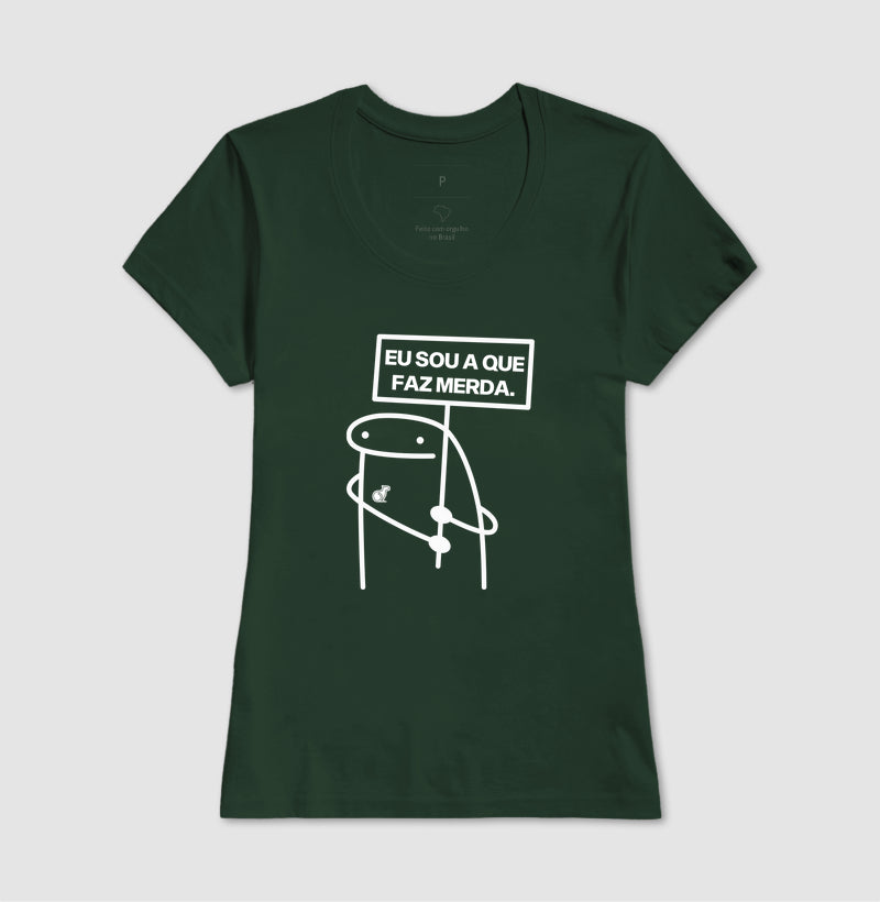 CAMISETA CARNAVAL EU SOU A QUE FAZ MERDA