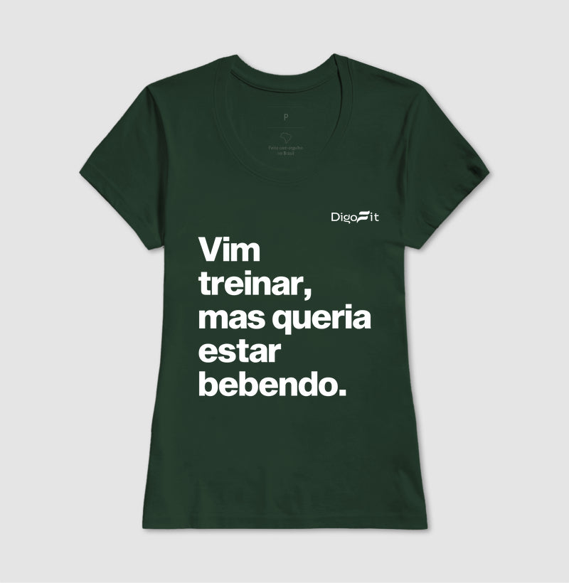 CAMISETA ACADEMIA VIM TREINAR MAS QUERIA ESTAR BEBENDO