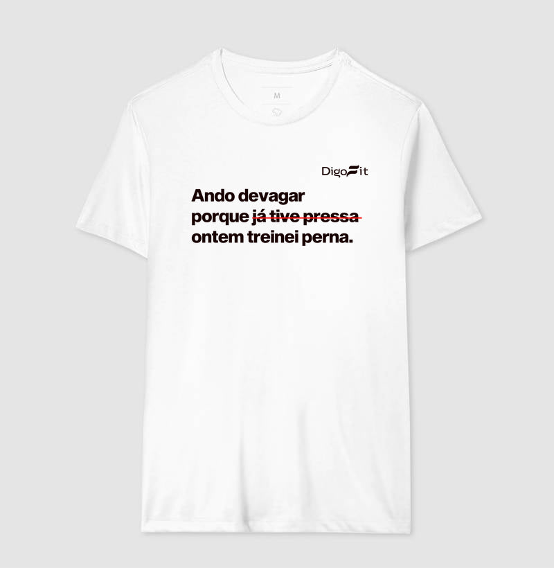 CAMISETA ACADEMIA ONTEM EU TREINEI PERNA