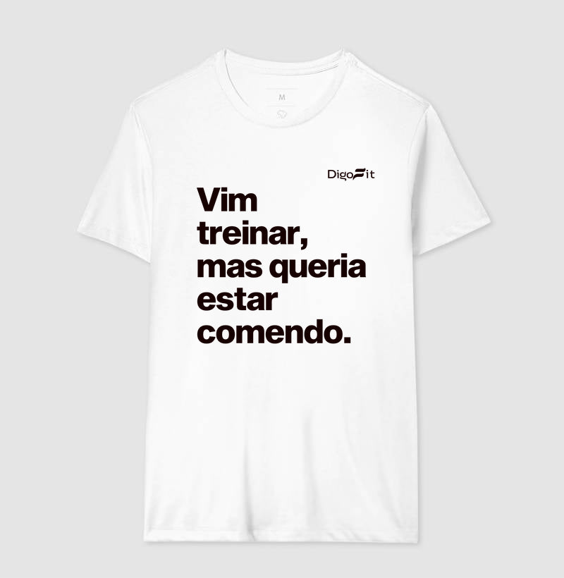 CAMISETA ACADEMIA VIM TREINAR MAS QUERIA ESTAR COMENDO