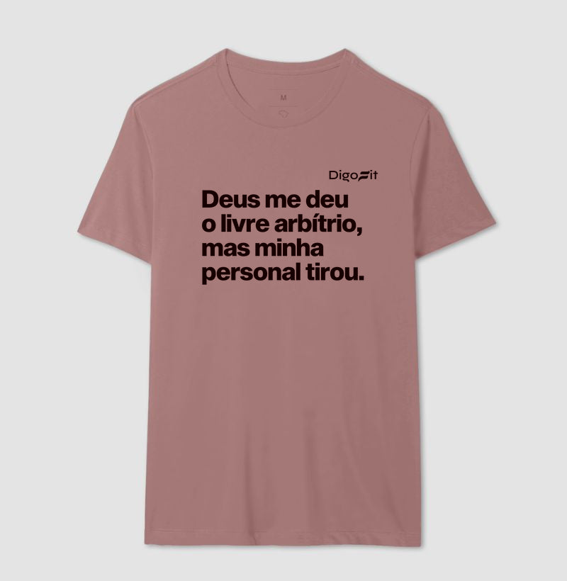 CAMISETA ACADEMIA MINHA PERSONAL TIROU MEU LIVRE ARBÍTRIO