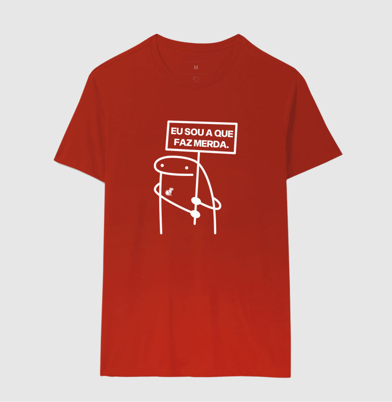 CAMISETA CARNAVAL EU SOU A QUE FAZ MERDA