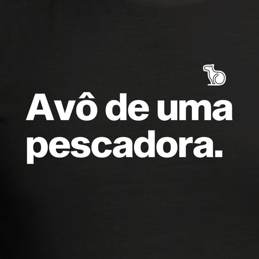 CAMISETA AVÔ E PESCADOR