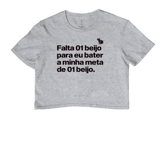 CROPPED CARNAVAL FALTA UM BEIJO PARA BATER MINHA META