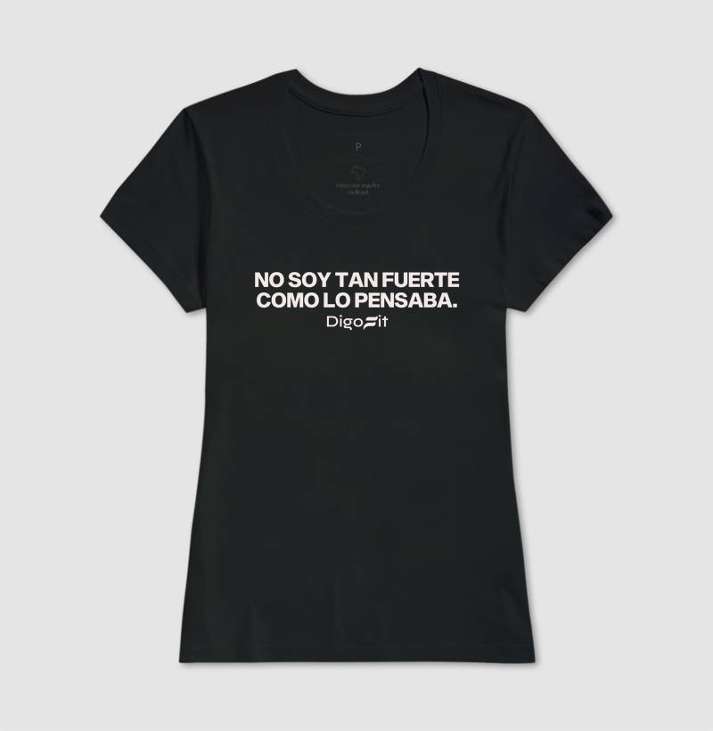 CAMISETA ACADEMIA NO SOY TAN FUERTE COMO LO PENSABA
