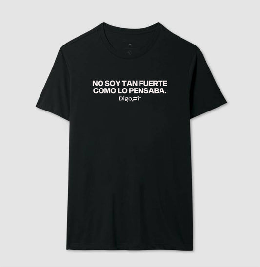 CAMISETA ACADEMIA NO SOY TAN FUERTE COMO LO PENSABA