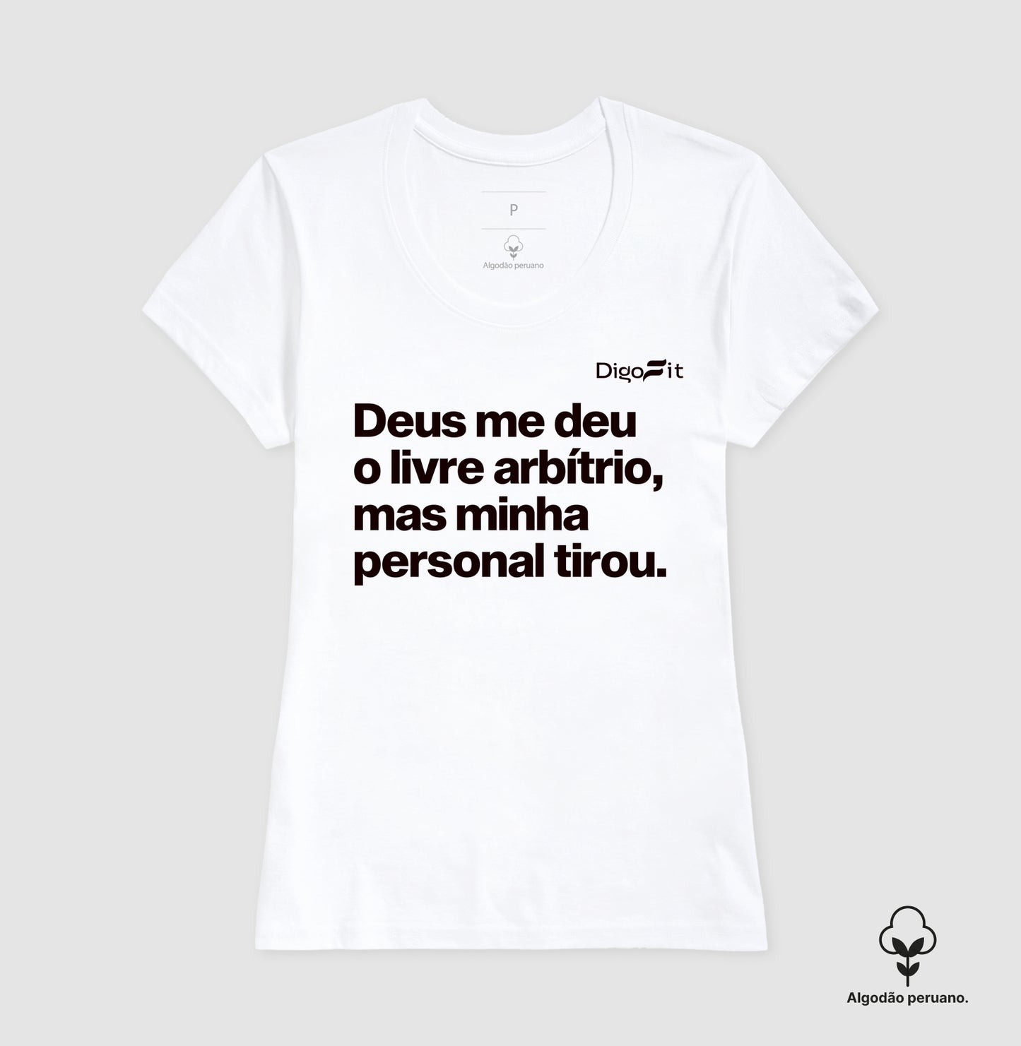 CAMISETA ALGODÃO PERUANO ACADEMIA MINHA PERSONAL TIROU MEU LIVRE ARBÍTRIO