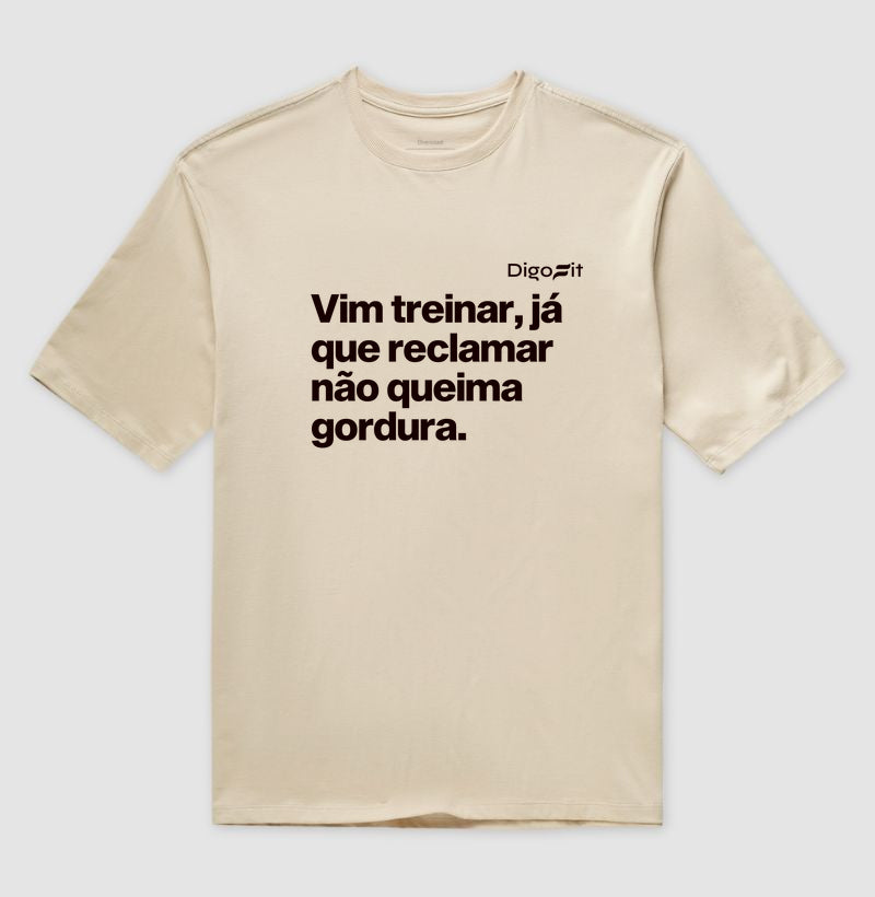 OVERSIZED ACADEMIA RECLAMAR NÃO QUEIMA GORDURA