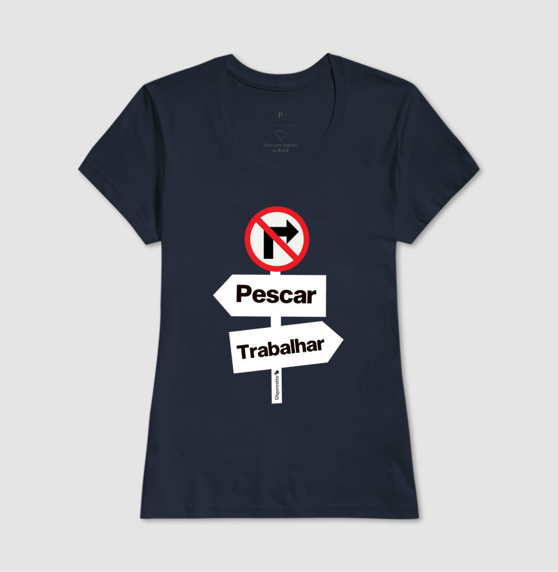 CAMISETA PROIBIDO TRABALHAR