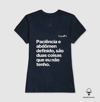 CAMISETA ALGODÃO PERUANO ACADEMIA PACIÊNCIA E ABDÔMEN DEFINIDO