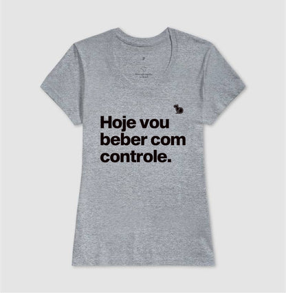 CAMISETA CARNAVAL HOJE EU VOU BEBER COM CONTROLE