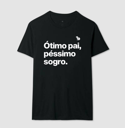 CAMISETA ÓTIMO PAI PÉSSIMO SOGRO