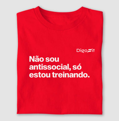 CAMISETA ACADEMIA NÃO SOU ANTISSOCIAL SÓ ESTOU TREINANDO
